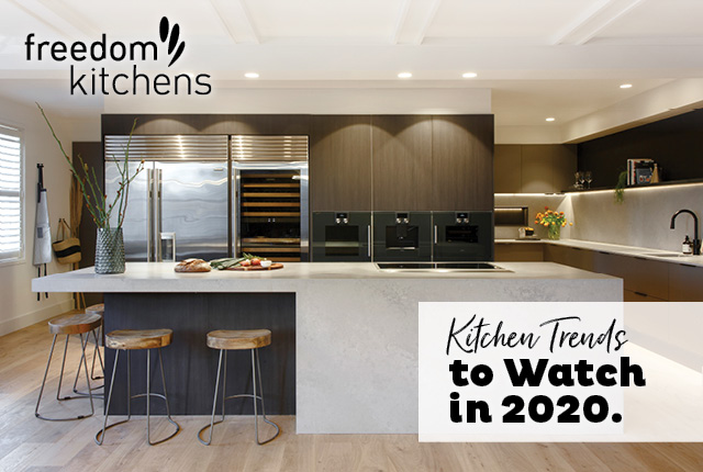 Kitchen Trends To Watch in 2020 | Freedom Kitchens