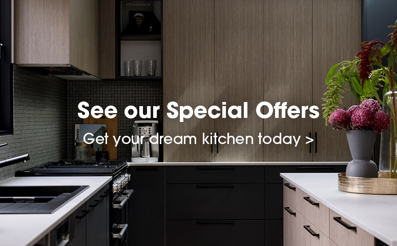 See our Special Offers - Get your dream kitchen today