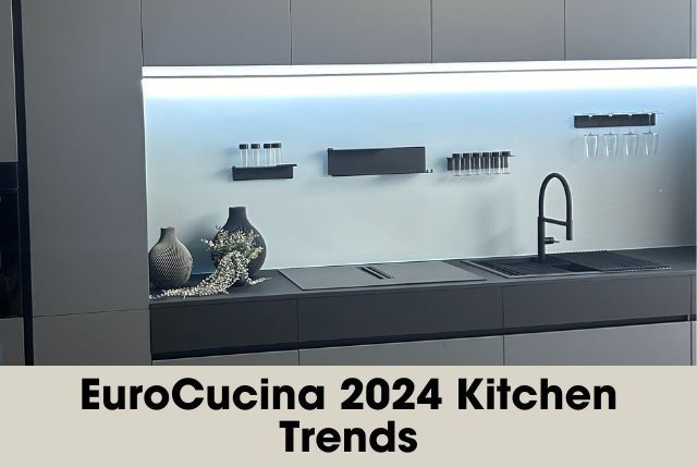 EuroCucina 2024 Kitchen Trends