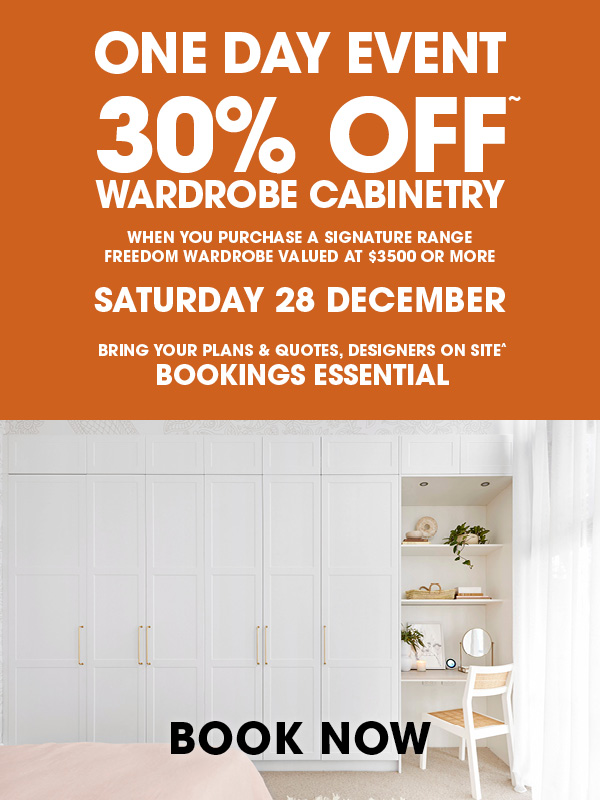 ONE DAY EVENT - 30% OFF* WARDROBE CABINETRY