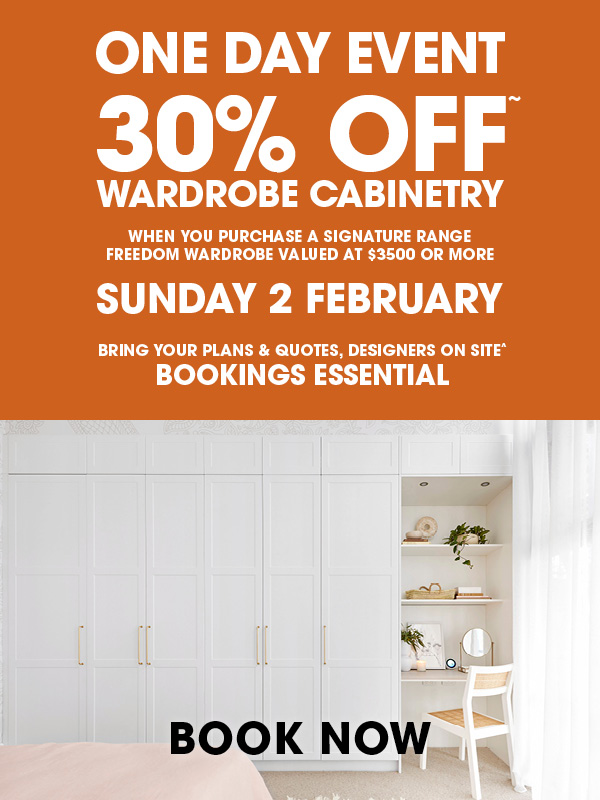 ONE DAY EVENT - 30% OFF* WARDROBE CABINETRY