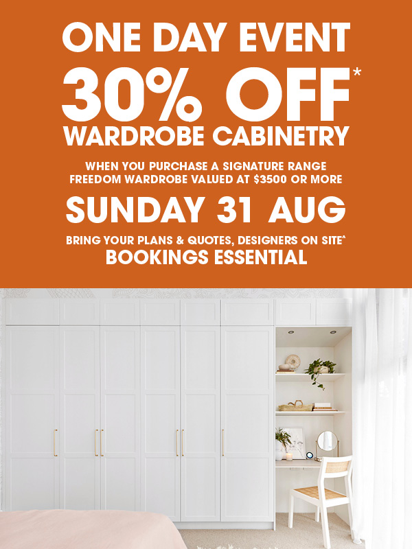 ONE DAY EVENT - 30% OFF* WARDROBE CABINETRY